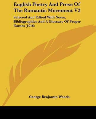 English Poetry And Prose Of The Romantic Movement V2(English, Paperback, Woods George Benjamin)