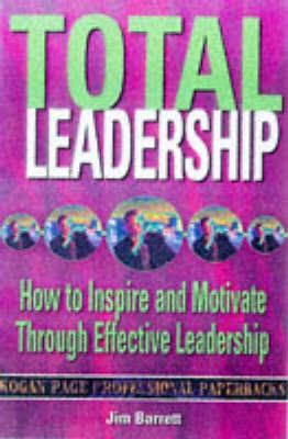 Total Leadership(English, Paperback, Barrett Jim)