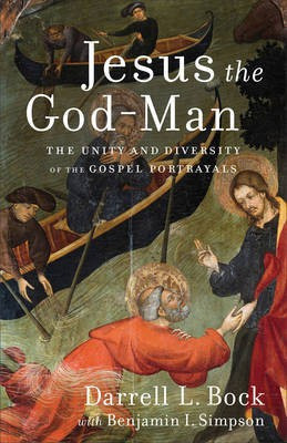 Jesus the God-Man - The Unity and Diversity of the Gospel Portrayals(English, Paperback, Bock Darrell L.)