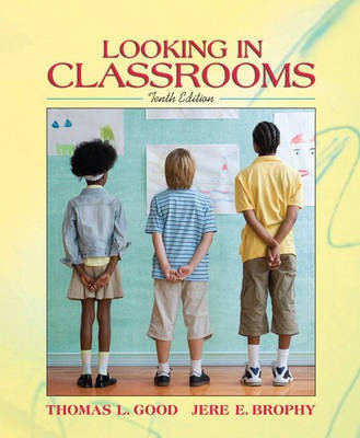 Looking in Classrooms 10th Edition(English, Paperback, Good Thomas L.)