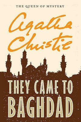 They Came to Baghdad(English, Electronic book text, Christie Agatha)