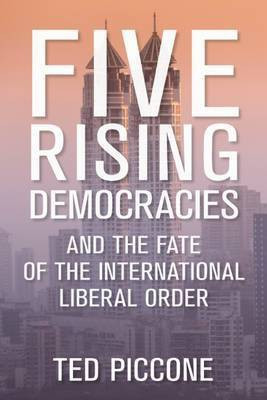 Five Rising Democracies(English, Electronic book text, Piccone Ted)