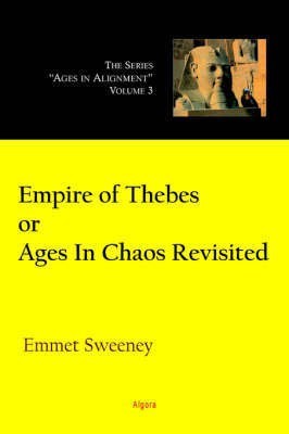 Empire of Thebes Or Ages In Chaos Revisited(English, Paperback, Sweeney E.J.)