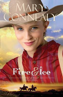 Fire and Ice(English, Paperback, Connealy Mary)