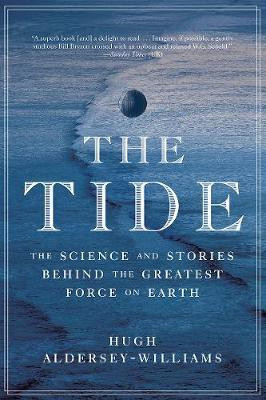The Tide(English, Paperback, Aldersey-Williams Hugh)