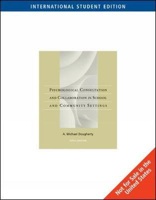 Psychological Consultation and Collaboration in School and Community Settings, International Edition(English, Paperback, Dougherty A. Michael)