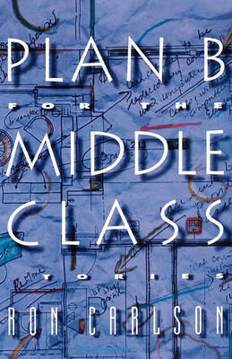 Plan B for the Middle Class(English, Electronic book text, Carlson Ron)
