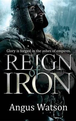 Reign of Iron(English, Electronic book text, Watson Angus)