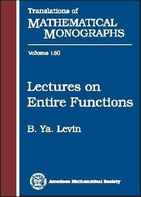 Lectures on Entire Functions(English, Hardcover, Levin B.Ya)