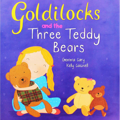 Goldilocks and the Three Teddy Bears(English, Paperback, Cary Gemma)