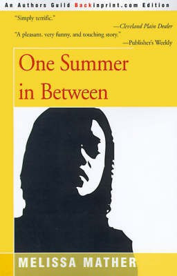 One Summer in Between(English, Paperback, Mather Melissa)