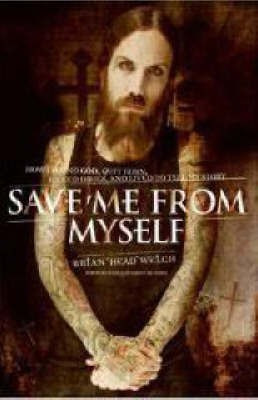 Save ME from Myself(English, Hardcover, Welch Brian)