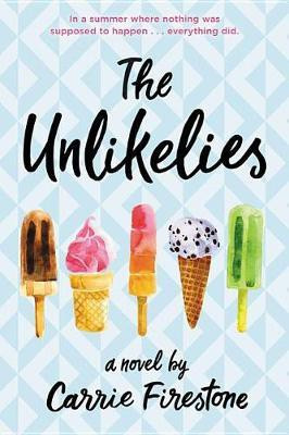 The Unlikelies(English, Electronic book text, Firestone Carrie)