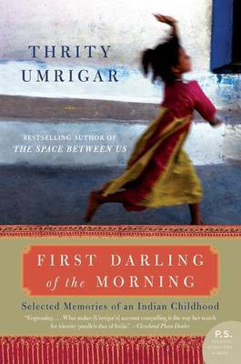 First Darling of the Morning(English, Electronic book text, Umrigar Thrity)