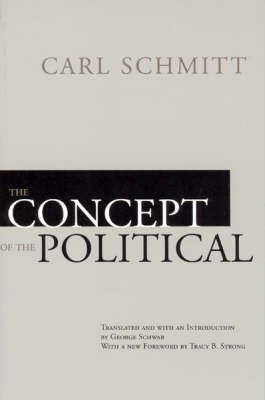 The Concept of the Political(English, Paperback, Schmitt Carl)
