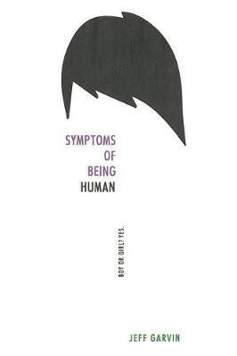 Symptoms of Being Human(English, Paperback, Garvin Jeff)