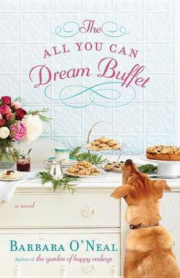 The All You Can Dream Buffet(English, Electronic book text, O'Neal Barbara)