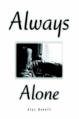 Always Alone(English, Paperback, Bennett Alex)