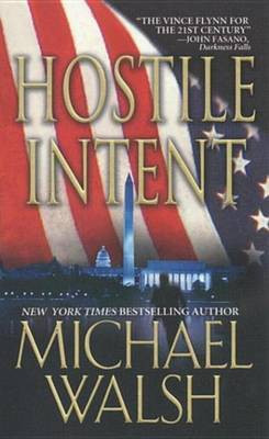 Hostile Intent(English, Electronic book text, Walsh Michael)