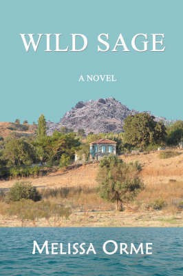 Wild Sage(English, Paperback, Orme Melissa)