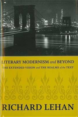 Literary Modernism and Beyond(English, Electronic book text, Lehan Richard)