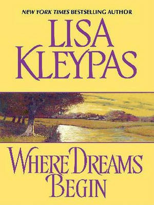 Where Dreams Begin(English, Electronic book text, Kleypas Lisa)