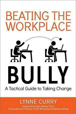 Beating the Workplace Bully(English, Electronic book text, Curry Lynne)