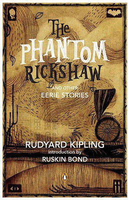 The Phantom Rickshaw and Other Eerie Tales(English, Paperback, Kipling Rudyard)