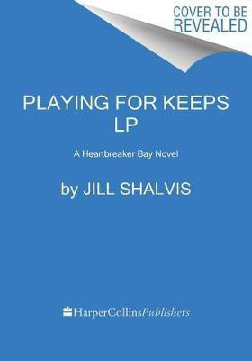 Playing for Keeps(English, Paperback, Shalvis Jill)