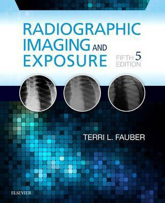 Radiographic Imaging and Exposure(English, Electronic book text, Fauber Terri L Edd Rt(r)(M))