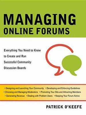 Managing Online Forums(English, Electronic book text, O'Keefe Patrick)