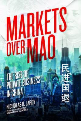 Markets Over Mao - The Rise of Private Business in China(English, Paperback, Lardy Nicholas)