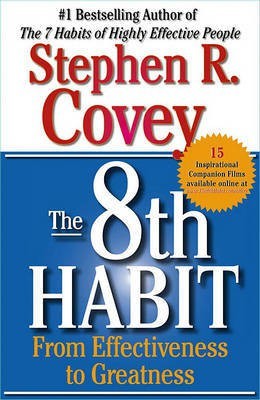 8th Habit: From Effectiveness to Greatness(English, Paperback, Covey Stephen R.)