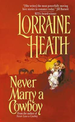 Never Marry a Cowboy(English, Electronic book text, Heath Lorraine)
