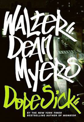 Dope Sick(English, Electronic book text, Myers Walter Dean)