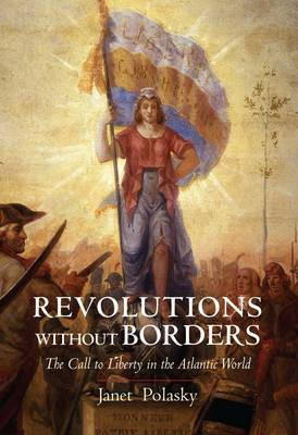 Revolutions Without Borders(English, Hardcover, Polasky Janet)