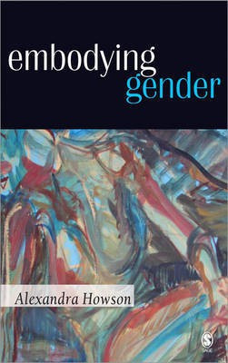 Embodying Gender(English, Hardcover, Howson Alexandra)