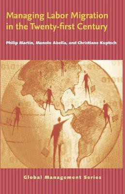Managing Labor Migration in the Twenty-First Century(English, Electronic book text, Martin Philip)