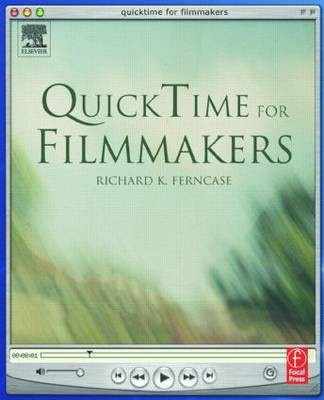QuickTime for Filmmakers(English, Paperback, Ferncase Richard)