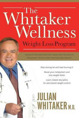 The Whitaker Wellness Weight Loss Program(English, Paperback, Whitaker Julian)