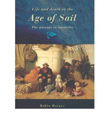 Life and Death in the Age of Sail(English, Paperback, Haines Robin)