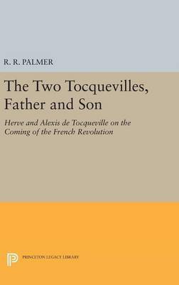 The Two Tocquevilles, Father and Son(English, Hardcover, unknown)