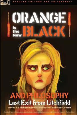 Orange Is the New Black and Philosophy(English, Paperback, unknown)