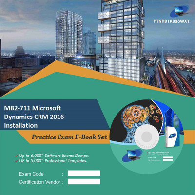 

PTNR01A998WXY MB2-711 Microsoft Dynamics CRM 2016 Installation Practice Exam E-Book Set(DVD)