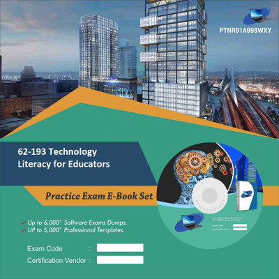 

PTNR01A998WXY 62-193 Technology Literacy for Educators Practice Exam E-Book Set(DVD)