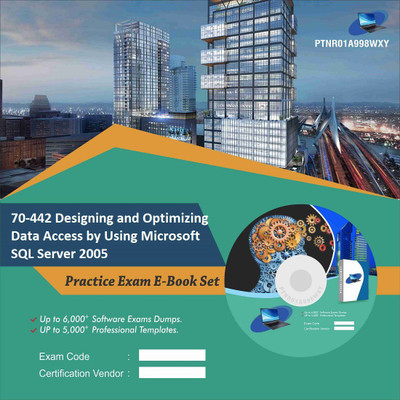 

PTNR01A998WXY 70-442 Designing and Optimizing Data Access by Using Microsoft SQL Server 2005 Practice Exam E-Book Set(DVD)