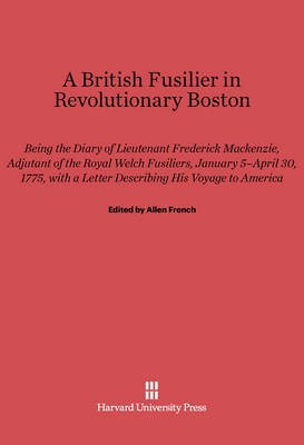 A British Fusilier in Revolutionary Boston(English, Electronic book text, unknown)
