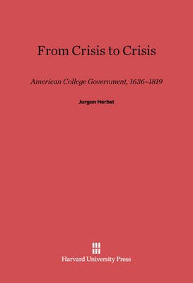 From Crisis to Crisis(English, Electronic book text, Herbst Jurgen)