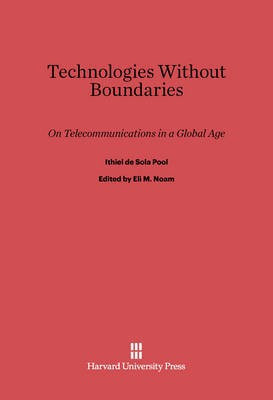 Technologies without Boundaries(English, Electronic book text, Pool Ithiel de Sola)