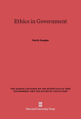 Ethics in Government(English, Electronic book text, Douglas Paul H.)